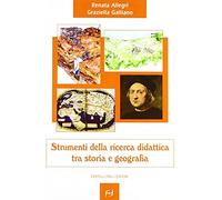 Strumenti della ricerca didattica. Tra storia e geografia