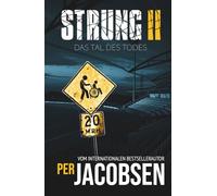 Strung II: Das Tal des Todes: 2 (Strung-Trilogie)