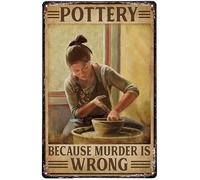 Strunt Funny Metal Tin Sign Pottery Girl Pottery Because Murder Is Wrong Metal Tin Poster Indoor & Outdoor Home Bar Coffee Kitchen Wall Decor Halloween Painting Metal Plate 14x20cm