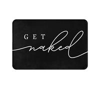Strunt Get Naked Funny Decorative Indoor/Bathroom/Kitchen/Bedroom/Entryway Floor Bath Mats, Non-Slip Indoor Outdoor Doormat 16X24Inch