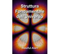Struttura Fondamentale dell'Universo (Fundamental Structure of the Universe multi-lingual series)