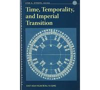 Struve: Time Temp & Imperial Trans (Asian Interactions and Comparisons): East Asia from Ming to Qing: 8