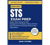 STS EXAM PREP 2026-2027: Master OSHA Standards, Risk Management & Workplace Safety with Real Exam Questions and Simple Step-by-Step Explanations