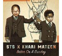STS X Khari Mateen - Better On A Sunday [VINYL]