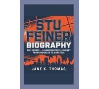 STU FEINER BIOGRAPHY: The Source - A Handicapper's Journey from Brooklyn to Barstool