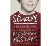 Stuart : A Life Backwards