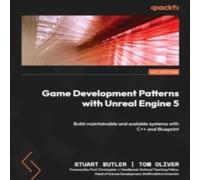 Stuart Butler Game Development Patterns with Unreal Engine 5: Build maintainable Stuart Butler Multicolor