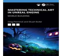 Stuart Butler Mastering Technical Art in Unreal Engine Paperback Book Stuart Butler Multicolor