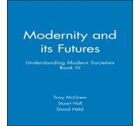 Stuart Hall Modernity & Its Futures: Understanding Modern Societies, Book IV Stuart Hall Multicolor