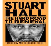 Stuart Hall The Hard Road to Renewal Paperback Book Stuart Hall Multicolor