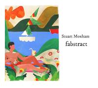 Stuart Moxham - Fabstract [VINYL]