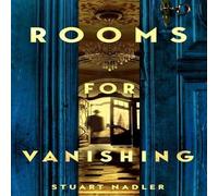 Stuart Nadler Rooms for Vanishing Hardback Book Stuart Nadler Multicolor