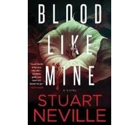 Stuart Neville Blood Like Mine (Paperback)