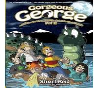 Stuart Reid Gorgeous George & the Unidentified Unsinkable Underpants Part 1: Stuart Reid Multicolor