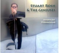 Stuart Rosh ^ Geniuses - American Vernacular