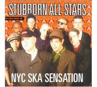 Stubborn All Stars - NYC Ska Sensation Best of