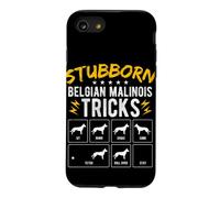 STUBBORN BELGIAN MALINOIS TRICKS Funny Dog Training Humor Case for iPhone SE (2020) / 7/8