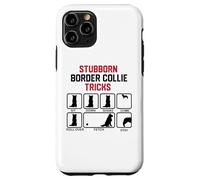 Stubborn Border Collie Tricks Case for iPhone 11 Pro