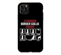 Stubborn Border Collie Tricks Case for iPhone 11 Pro Max