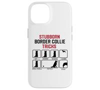 Stubborn Border Collie Tricks Case for iPhone 14