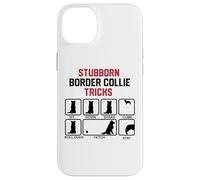 Stubborn Border Collie Tricks Case for iPhone 14 Plus