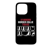 Stubborn Border Collie Tricks Case for iPhone 15 Pro Max