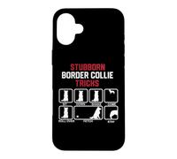 Stubborn Border Collie Tricks Case for iPhone 16 Plus