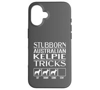 Stubborn Dog Tricks, dog gift, Funny Australian Kelpie Case for iPhone 16