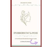 STUBBORN FAT & PCOS: A Food-Based Metabolism Repair Guide