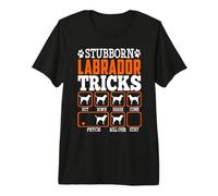 Stubborn Labrador Dog Tricks Funny Puppy Dog Lover Premium T-Shirt