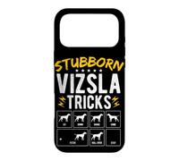 STUBBORN VIZSLA TRICKS Dog Training Humor Case for iPhone 17 Pro Max