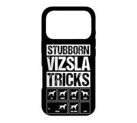 STUBBORN VIZSLA TRICKS Funny Dog Training Commands Case for iPhone 17 Pro
