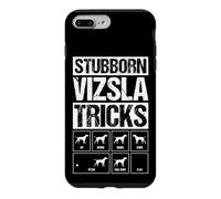 STUBBORN VIZSLA TRICKS Funny Dog Training Commands Case for iPhone 7 Plus/8 Plus
