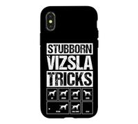 STUBBORN VIZSLA TRICKS Funny Dog Training Commands Case for iPhone X/XS