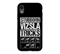 STUBBORN VIZSLA TRICKS Funny Dog Training Commands Case for iPhone XR