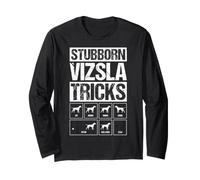 Stubborn Vizsla Tricks Funny Dog Training Commands Long Sleeve T-Shirt