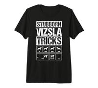 Stubborn Vizsla Tricks Funny Dog Training Commands Premium T-Shirt