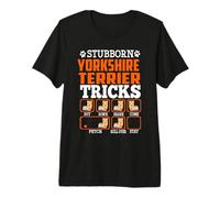 Stubborn Yorkshire Terrier Dog Tricks Puppy Dogs Lovers Premium T-Shirt
