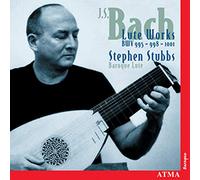 Stubbs, Stephen - Bach: Lute Works, BWV 995, 998, 1001