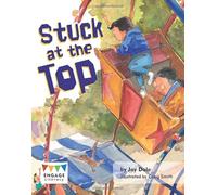 Stuck at the Top (Engage Literacy Orange) (Engage Literacy: Engage Literacy Orange)
