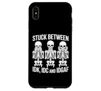 Stuck Between IDK IDC IDGAF Funny Skeleton Meme Case for iPhone XS Max