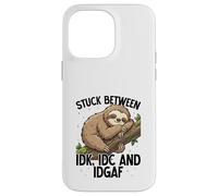 Stuck Between Idk Idc Idgaf Sloth Kawaii Cute Case for iPhone 14 Pro Max