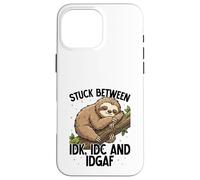 Stuck Between Idk Idc Idgaf Sloth Kawaii Cute Case for iPhone 16 Pro Max