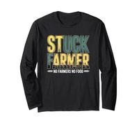 Stuck Farmer No Farmers No Food Agriculture Farming Long Sleeve T-Shirt