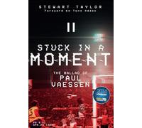 Stuck in a Moment: The Ballad of Paul Vaessen