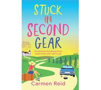 Stuck in Second Gear: A Sassy, Laugh-Out-Loud Journey to Self-Discovery