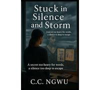 Stuck in Silence and Storm