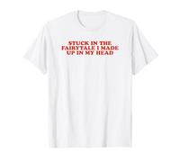 Stuck In The Fairytale I Made Up In My Head - Y2k Aesthetic T-Shirt