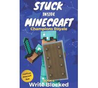 Stuck Inside Minecraft: Book 6 (Unofficial Minecraft Isekai LitRPG Survival Series)