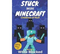 Stuck Inside Minecraft: Book 7 (Unofficial Minecraft Isekai LitRPG Survival Series)